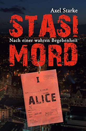 Stasi-Mord: Alice von Neopubli GmbH